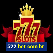 522 bet com br