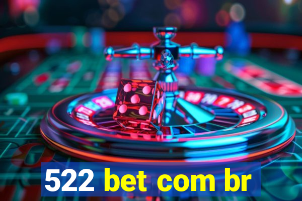 522 bet com br