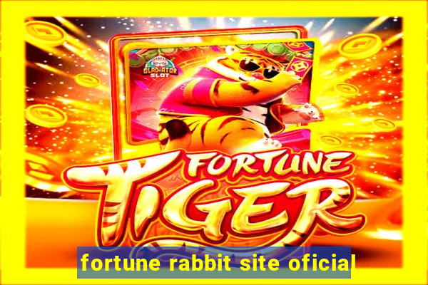 fortune rabbit site oficial