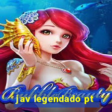 jav legendado pt