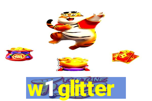 w1 glitter