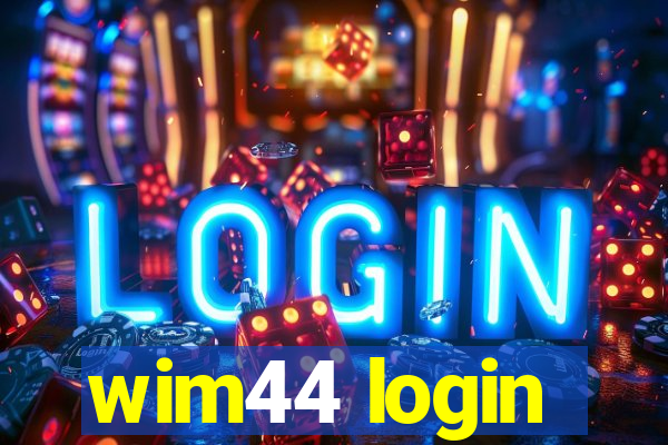 wim44 login