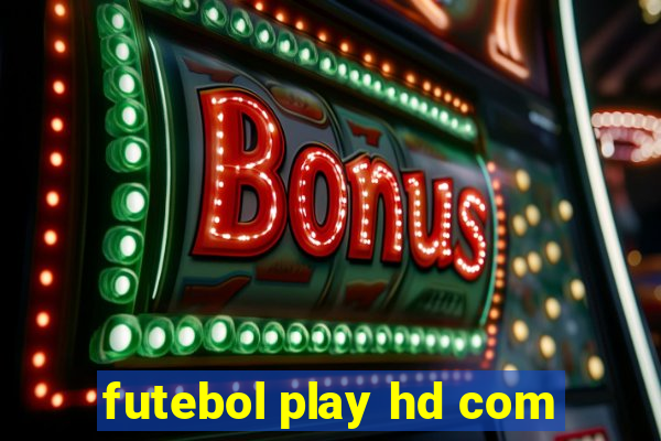 futebol play hd com