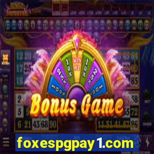 foxespgpay1.com