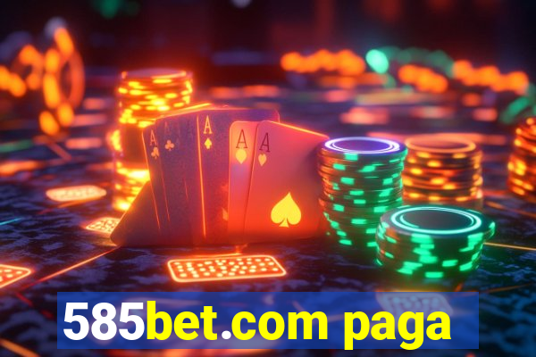 585bet.com paga