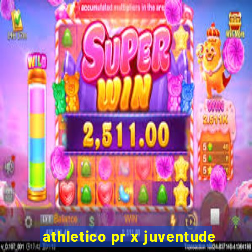 athletico pr x juventude