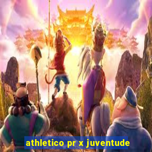 athletico pr x juventude