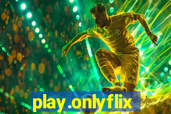 play.onlyflix