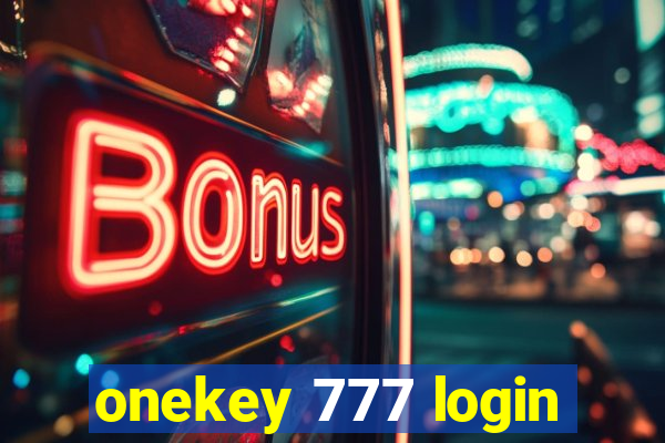 onekey 777 login