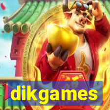 dikgames