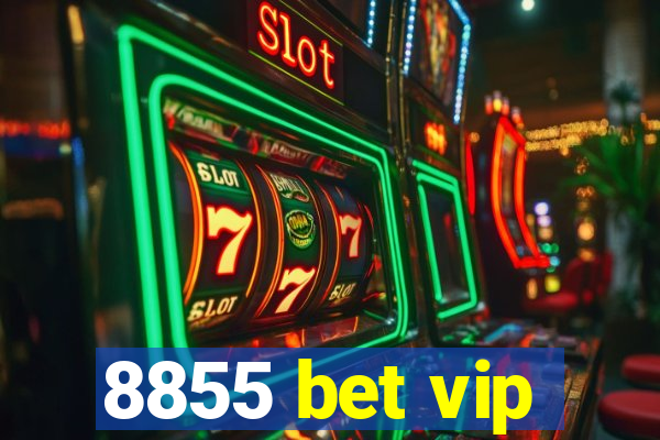 8855 bet vip