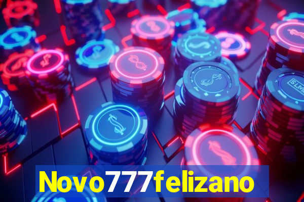 Novo777felizano