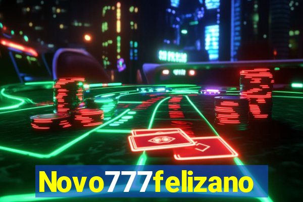 Novo777felizano