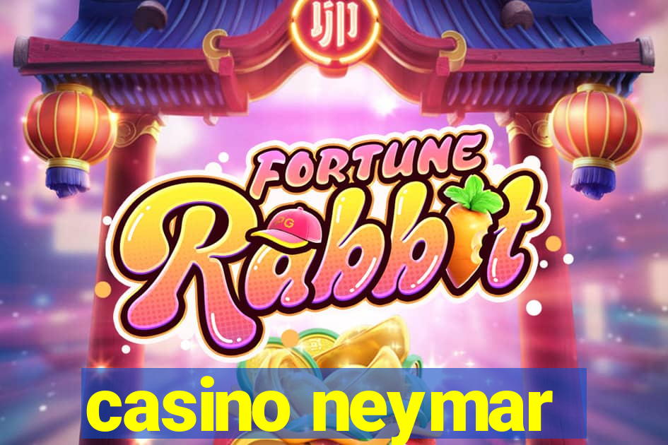 casino neymar