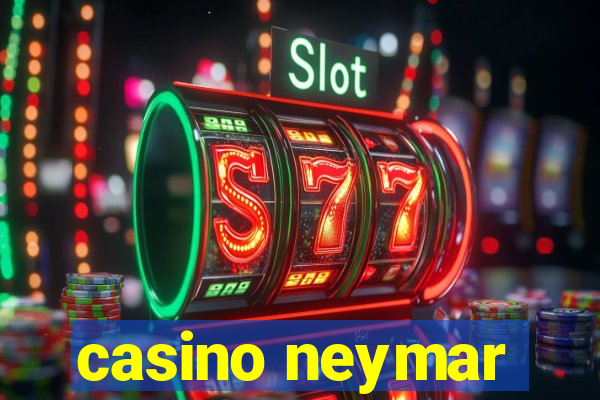 casino neymar