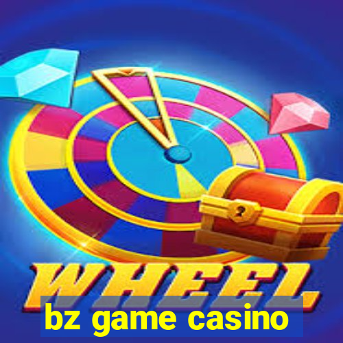 bz game casino