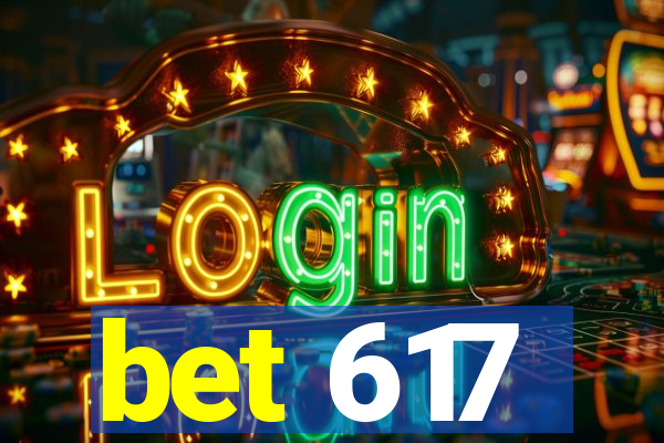 bet 617