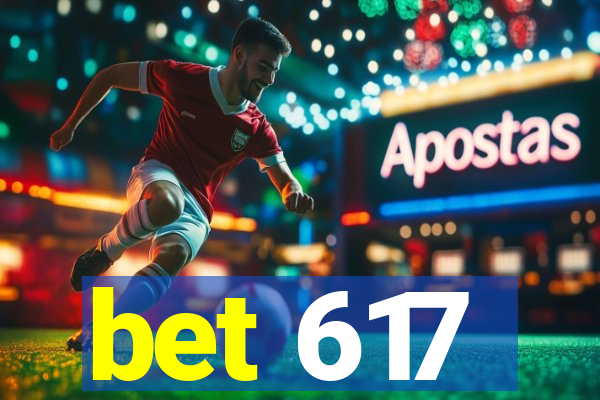 bet 617