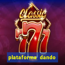 plataforma dando dinheiro no cadastro