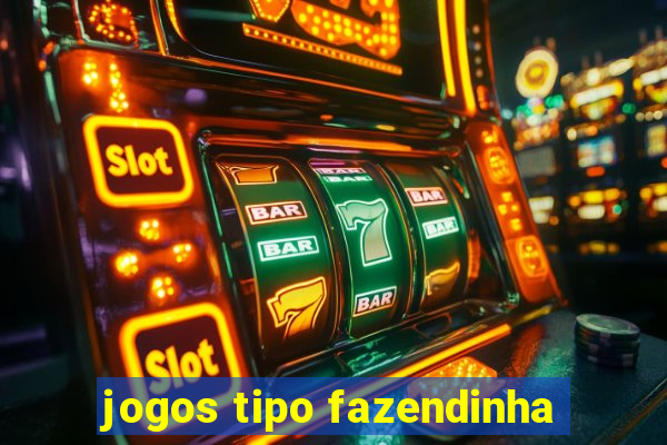 jogos tipo fazendinha