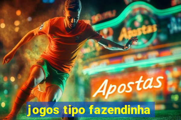 jogos tipo fazendinha