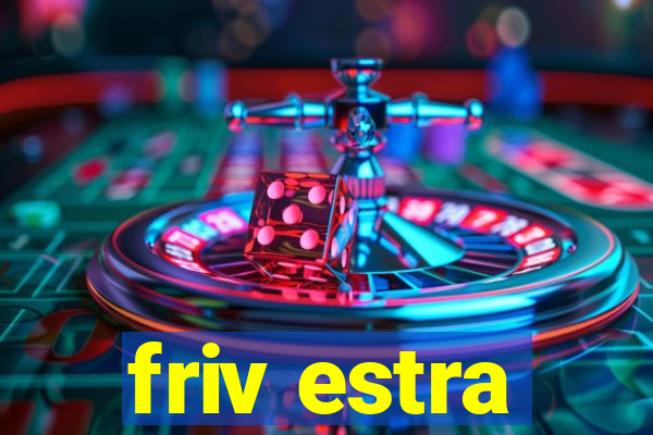 friv estra