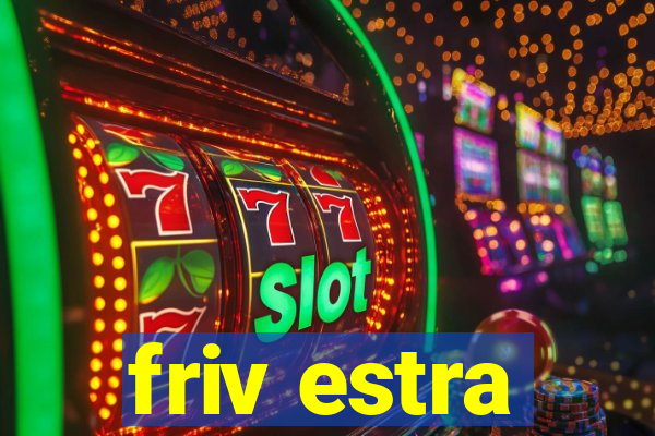 friv estra