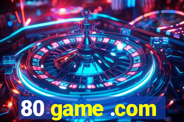 80 game .com