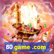 80 game .com