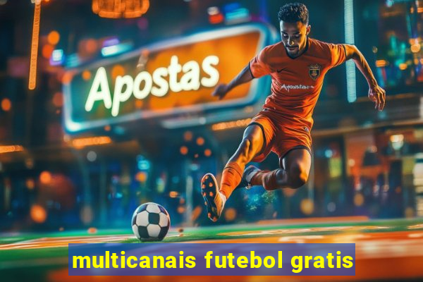 multicanais futebol gratis