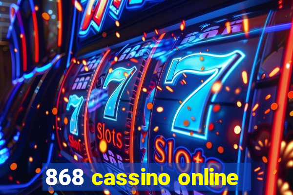 868 cassino online