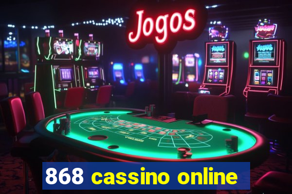 868 cassino online