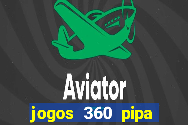 jogos 360 pipa combate 3d