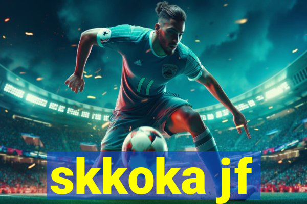 skkoka jf