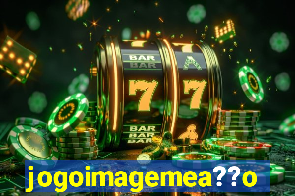 jogoimagemea??o