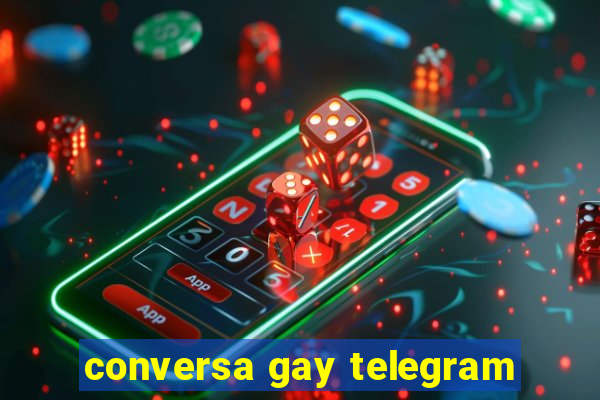 conversa gay telegram