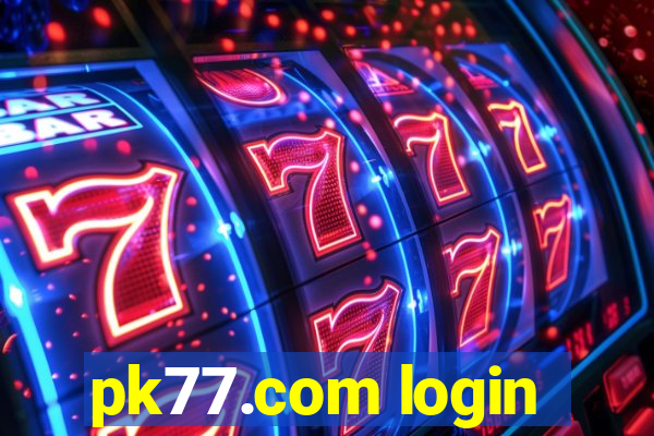 pk77.com login