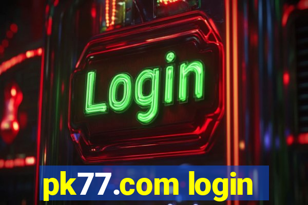 pk77.com login