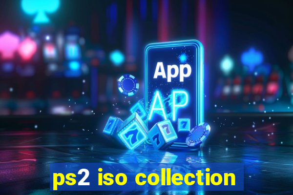 ps2 iso collection