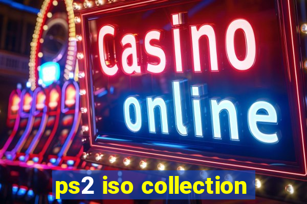 ps2 iso collection