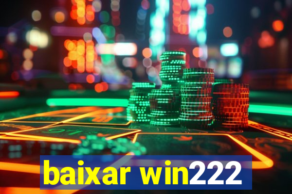 baixar win222