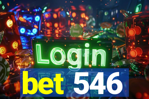 bet 546