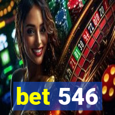 bet 546