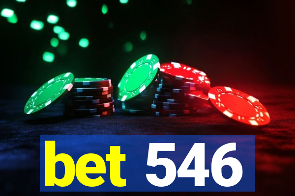 bet 546