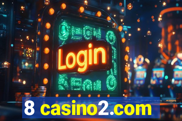 8 casino2.com