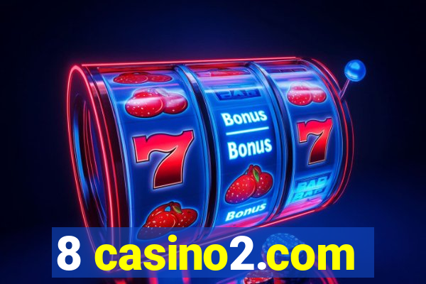 8 casino2.com