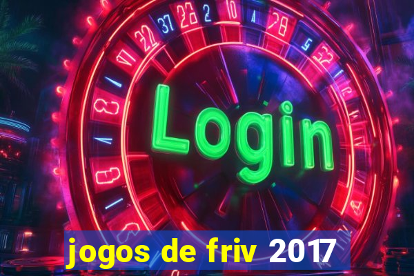 jogos de friv 2017