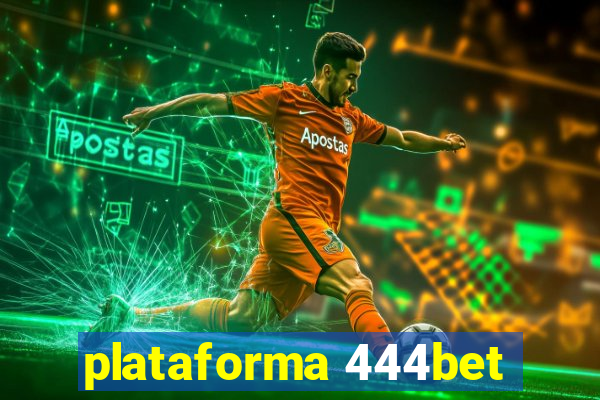 plataforma 444bet