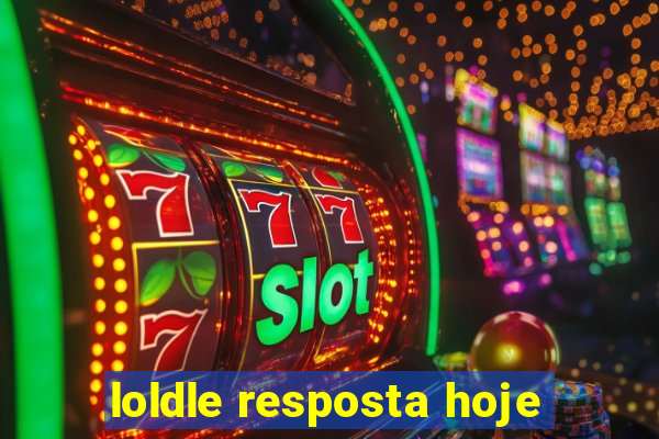 loldle resposta hoje