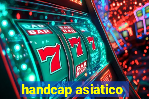 handcap asiatico